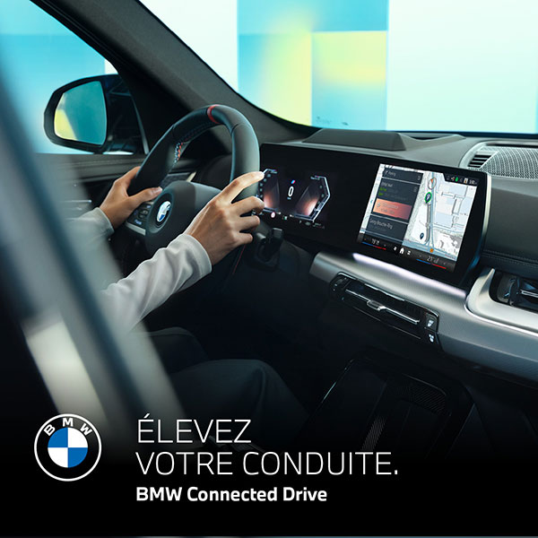ÉLEVEZ VOTRE CONDUITE.BMW CONNECTED DRIVE